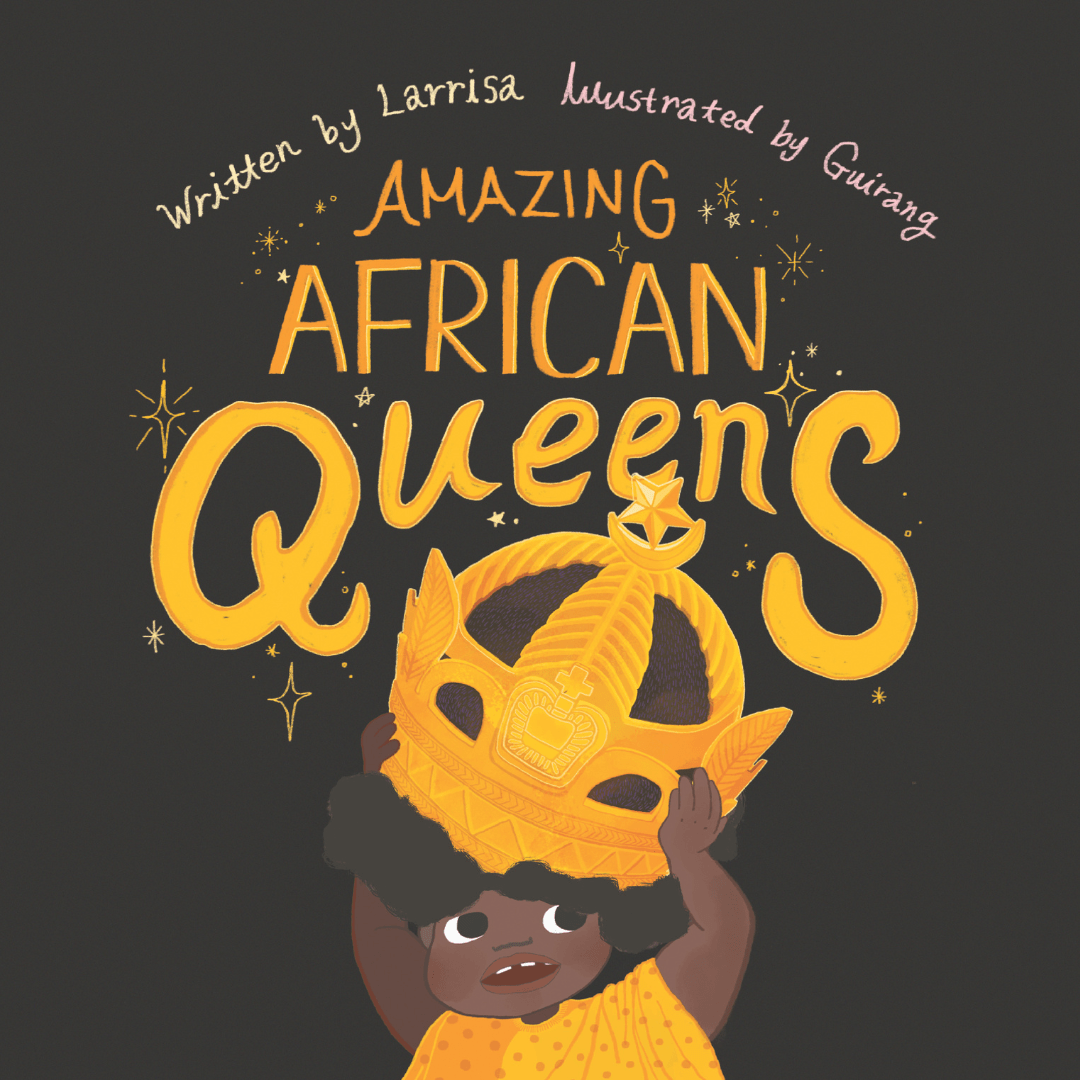 Amazing African Queens - ZULA Kids