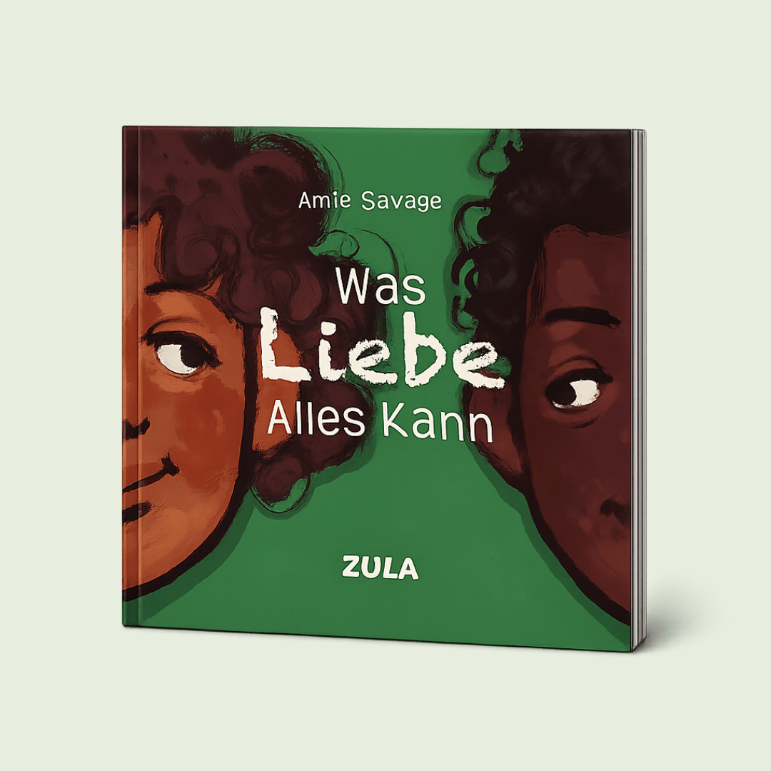 Was Liebe Alles Kann - ZULA Kids